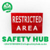 Restricted Area Signage