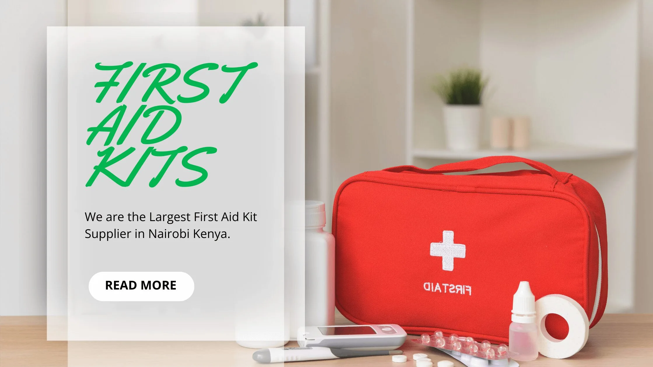 The Largest First Aid Kit Supplier in Nairobi
