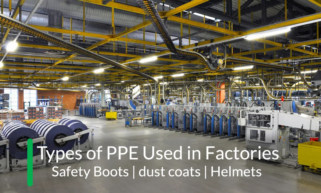 Types of PPE Used in Factories